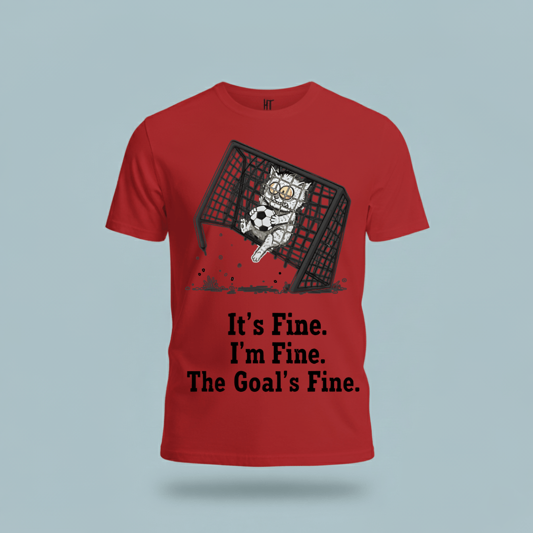 It's Fine, Soccer T-Shirt