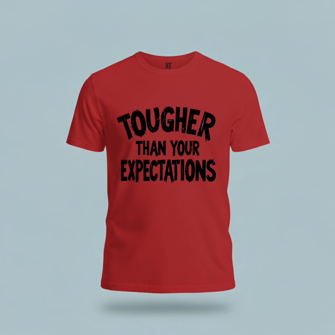 Tougher Than Your Expectations T-Shirt
