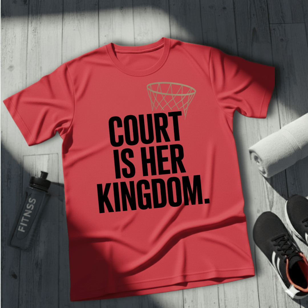Court Is Her Kingdom T-Shirt
