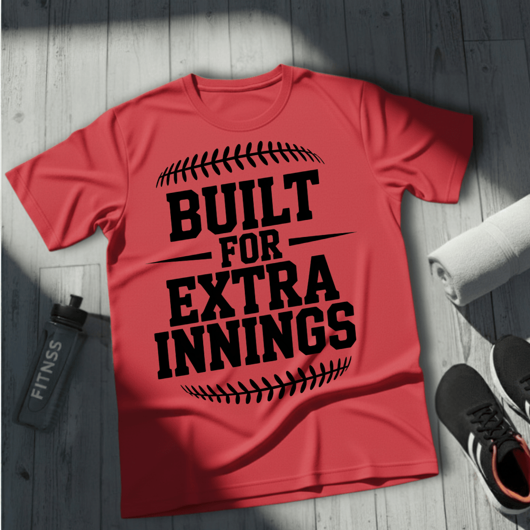 Built For Extra Innings T-Shirt