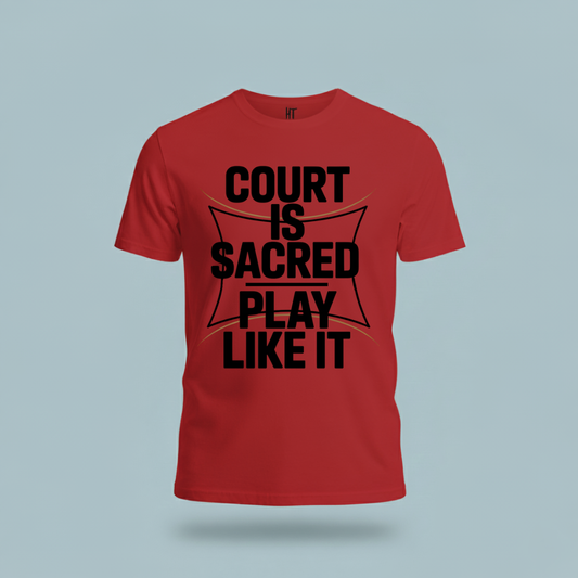 Court Is Sacred T-Shirt