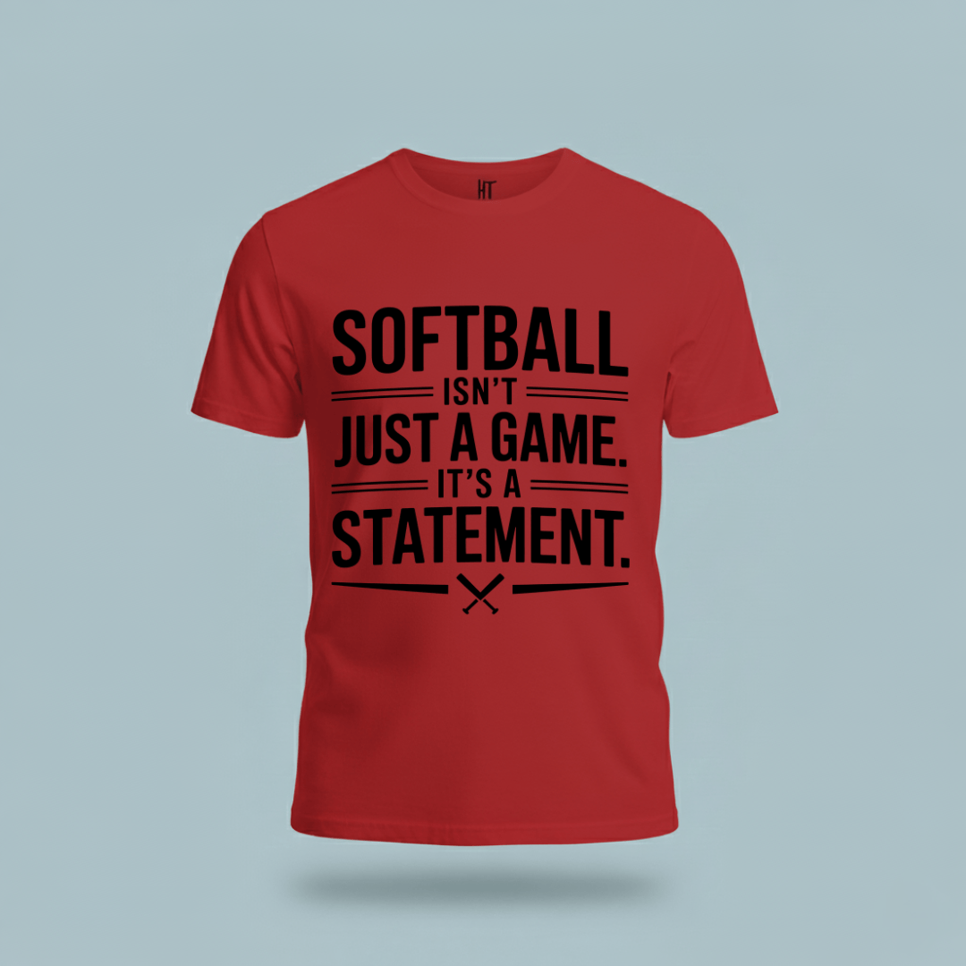 Softball Isn’t Just a Game, It’s a Statement T-Shirt