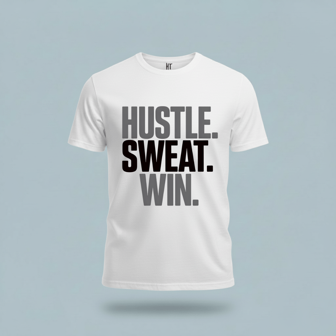 Hustle, Sweat, Win T-Shirt
