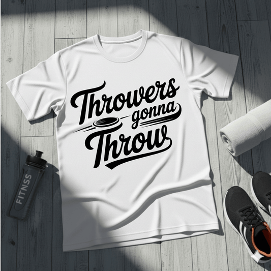 Throwers Gonna Throw T-Shirt