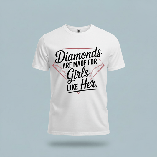 Diamonds Are Made for Girls Like Her T-Shirt