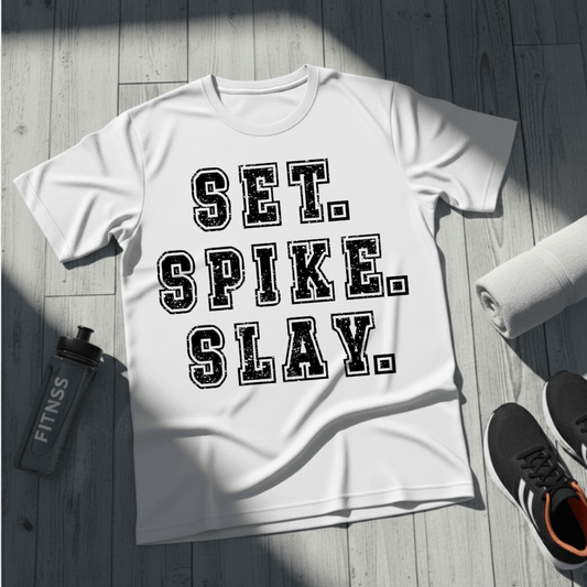 Set.Spike.Slay T-Shirt