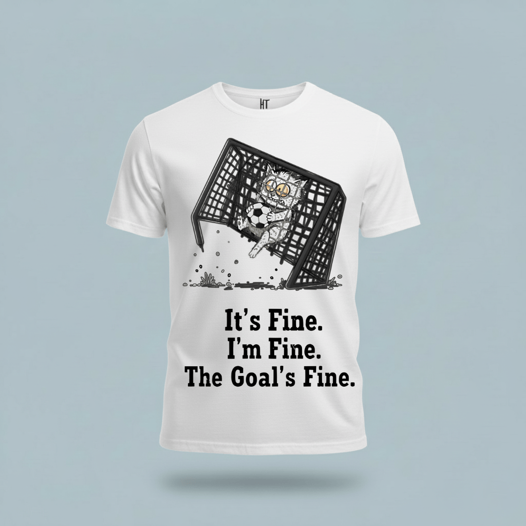 It's Fine, Soccer T-Shirt