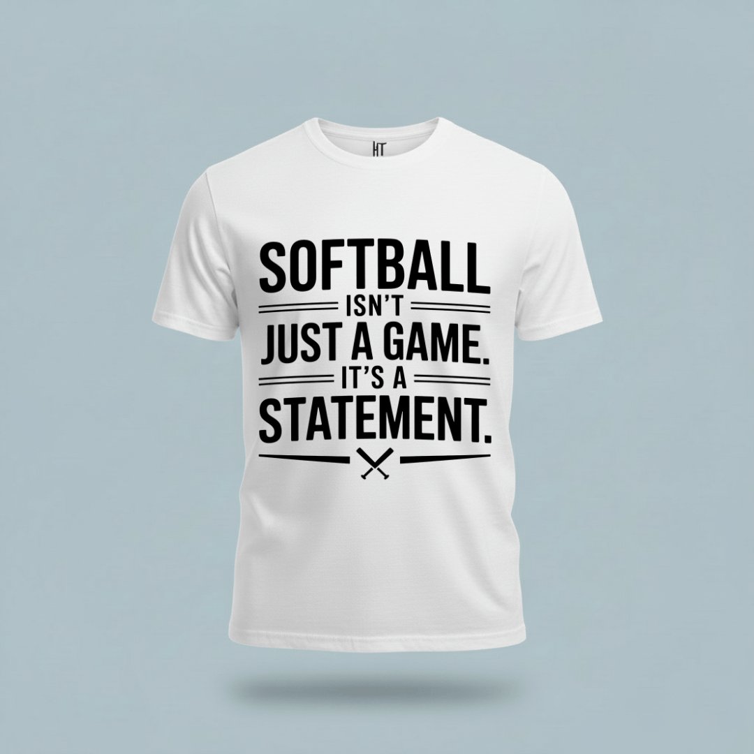 Softball Isn’t Just a Game, It’s a Statement T-Shirt