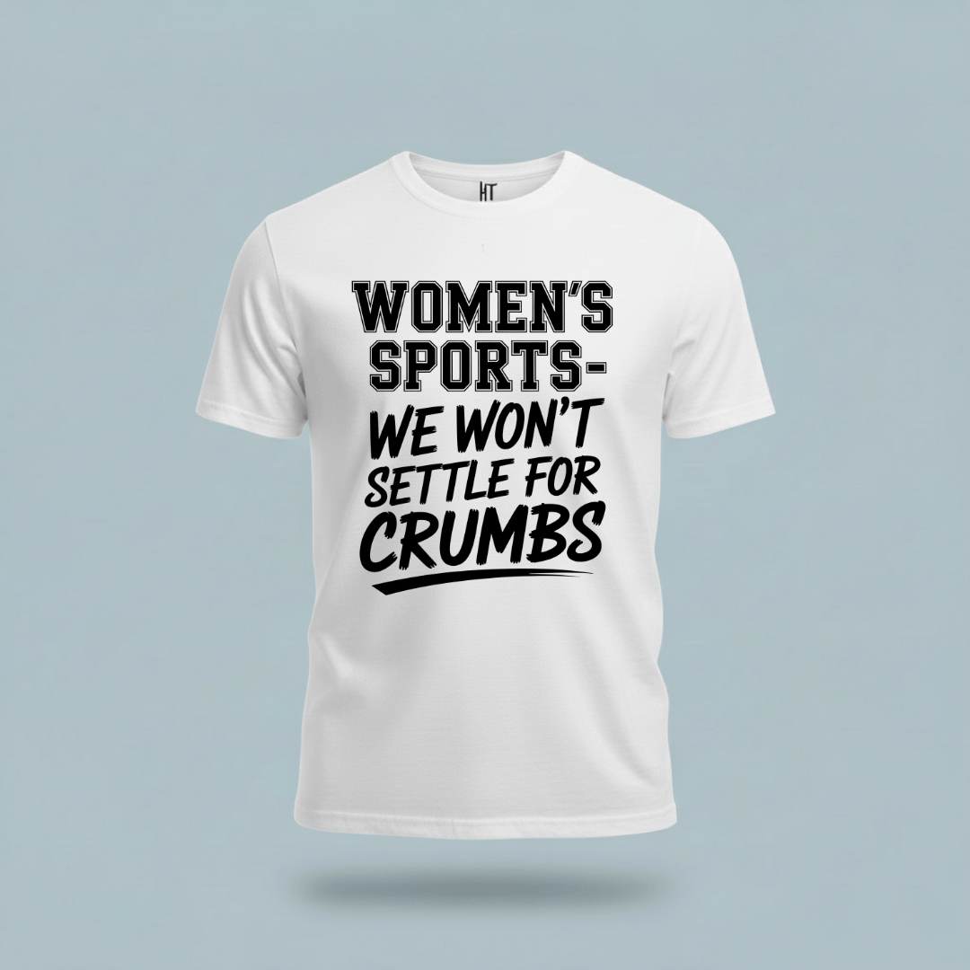 We Won’t Settle for Crumbs T-Shirt