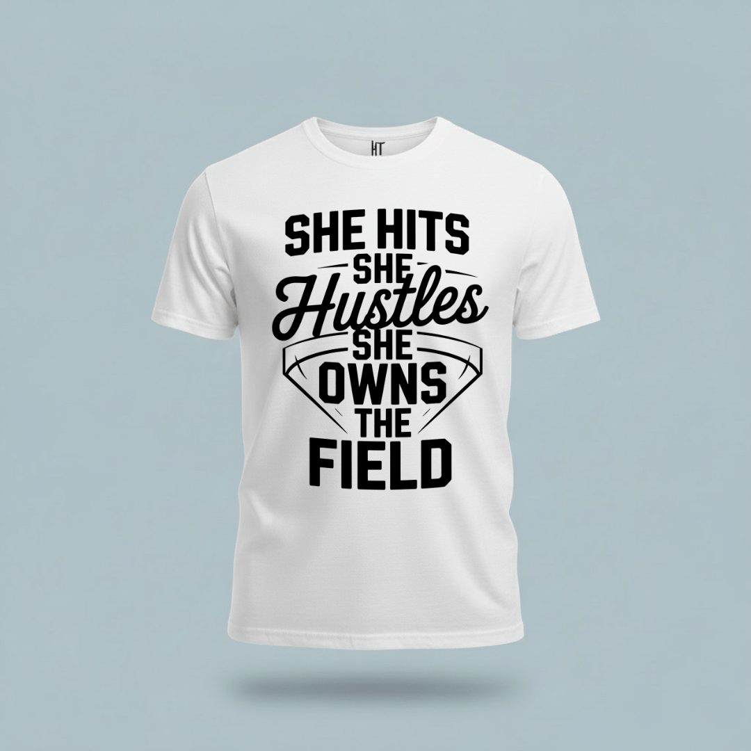 She Hits She Hustles She Owns the Field  T-Shirt