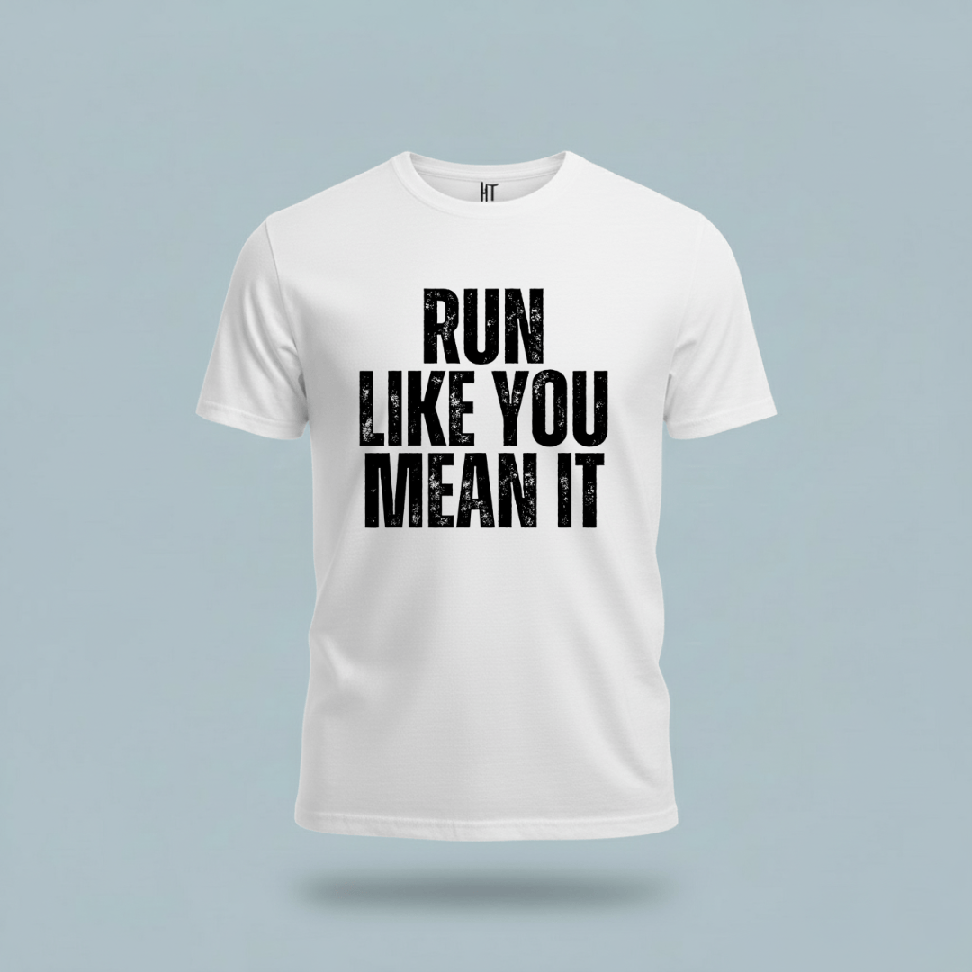 Run Like You Mean It T-Shirt