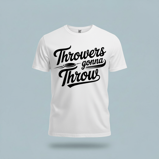 Throwers Gonna Throw T-Shirt